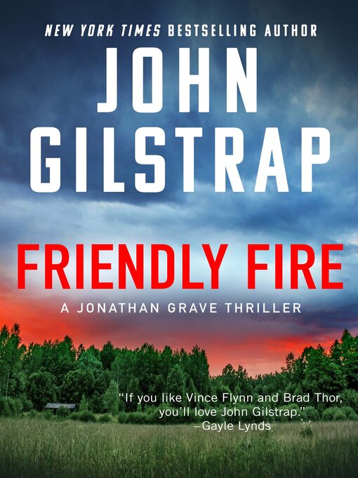 Title details for Friendly Fire by John Gilstrap - Available